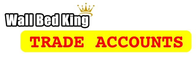 Open a trade account with us Wall Bed King Trade Accounts